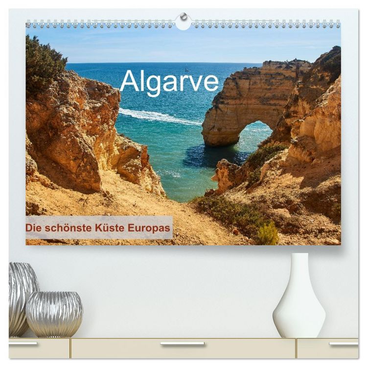 Produktbild: Algarve - Die sch&ouml;nste K&uuml;ste Europas (hochwertiger Premium Wandkalender 2026 DIN A2 quer), Kunstdruck in Hochglanz