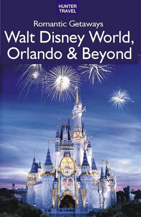 Produktbild: Romantic Getaways: Walt Disney World, Orlando & Beyond