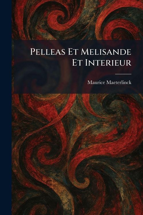Produktbild: Pelleas Et Melisande Et Interieur