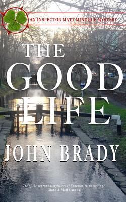 Produktbild: The Good Life: An Inspector Matt Minogue Mystery