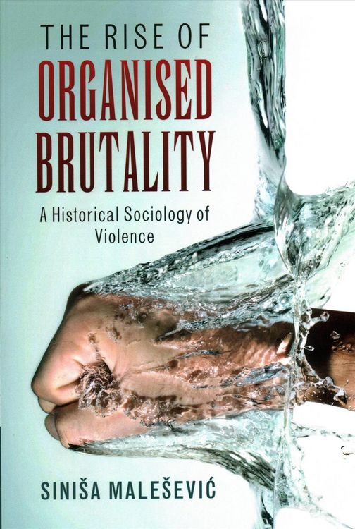 Produktbild: The Rise of Organised Brutality