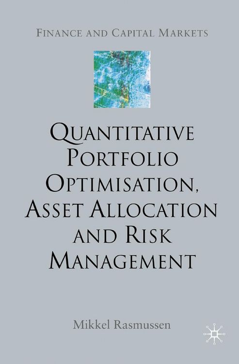 Produktbild: Quantitative Portfolio Optimisation, Asset Allocation and Risk Management