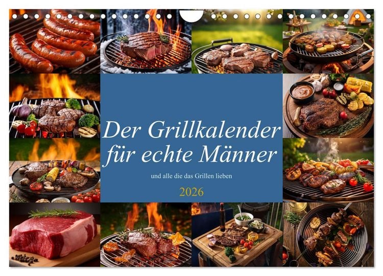 Produktbild: Der Grillkalender f&uuml;r echte M&auml;nner (Wandkalender 2026 DIN A4 quer), CALVENDO Monatskalender