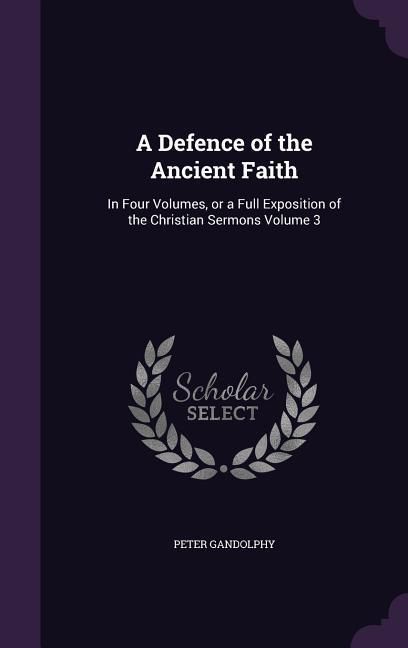 Produktbild: A Defence of the Ancient Faith