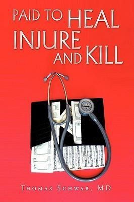 Produktbild: Paid To Heal, Injure And Kill