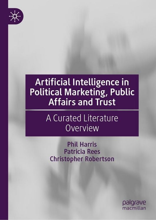 Produktbild: Artificial Intelligence in Political Marketing, Public Affairs and Trust