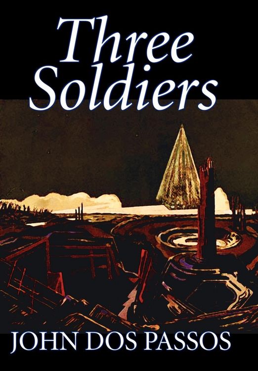 Produktbild: Three Soldiers by John Dos Passos, Fiction, Classics, Literary, War & Military