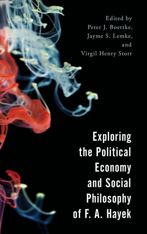 Produktbild: Exploring the Political Economy and Social Philosophy of F. A. Hayek