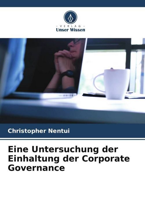 Produktbild: Eine Untersuchung der Einhaltung der Corporate Governance