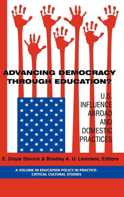 Produktbild: Advancing Democracy Through Education? U.S. Influence Abroad and Domestic Practices (Hc)