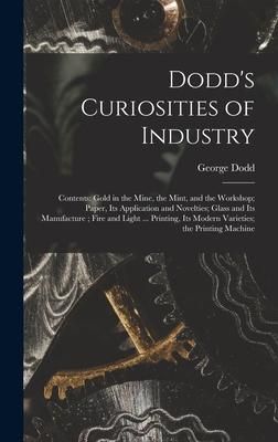 Produktbild: Dodd's Curiosities of Industry [microform]