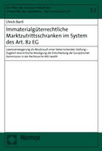 Produktbild: Immaterialg&uuml;terrechtliche Marktzutrittsschranken im System des Art. 82 EG