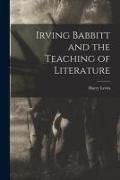 Produktbild: Irving Babbitt and the Teaching of Literature