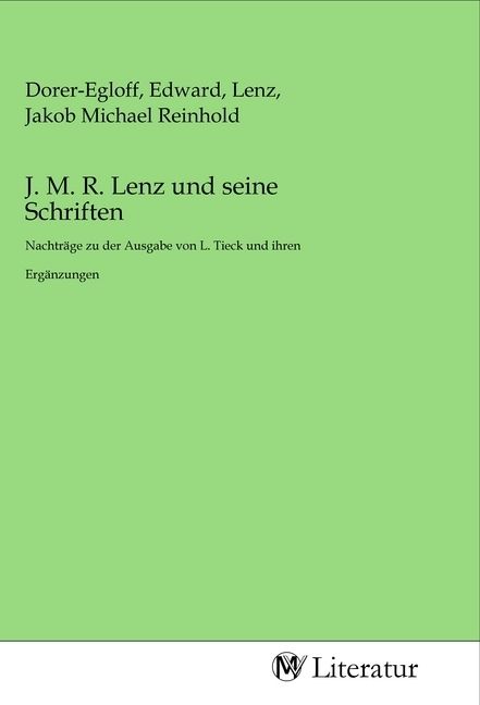 Produktbild: J. M. R. Lenz und seine Schriften