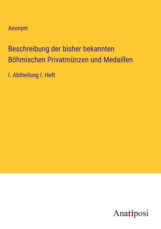 Produktbild: Beschreibung der bisher bekannten B&ouml;hmischen Privatm&uuml;nzen und Medaillen