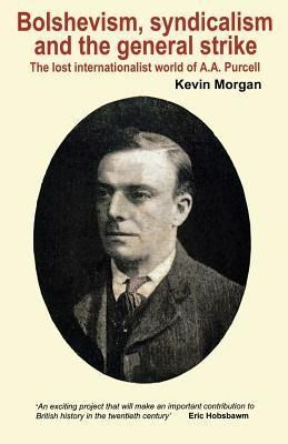 Produktbild: Bolshevism, Syndicalism and the General Strike