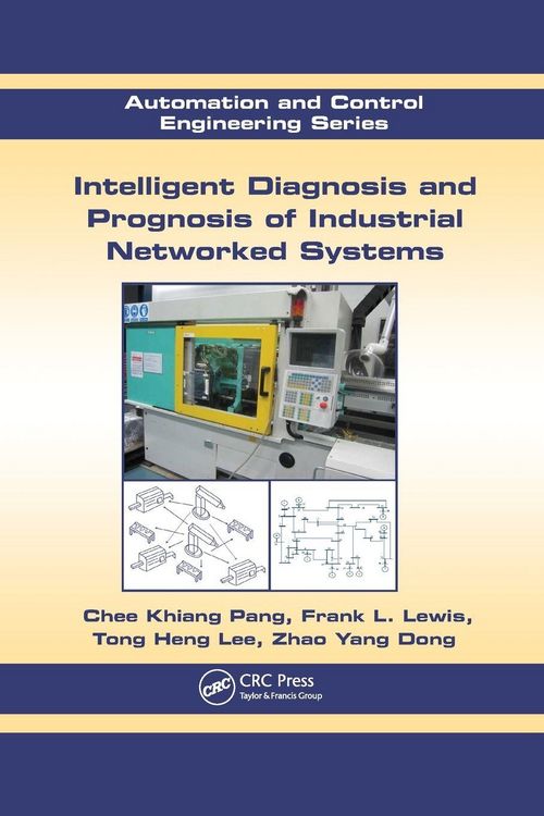 Produktbild: Intelligent Diagnosis and Prognosis of Industrial Networked Systems