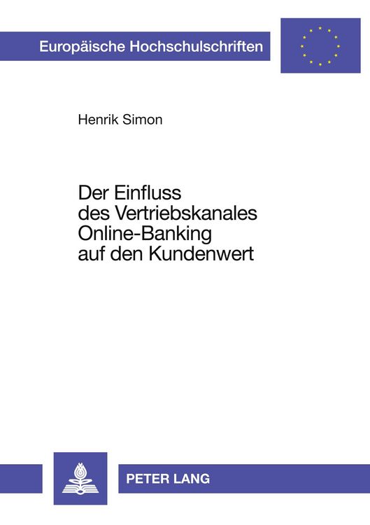 Produktbild: Der Einfluss des Vertriebskanales Online-Banking auf den Kundenwert