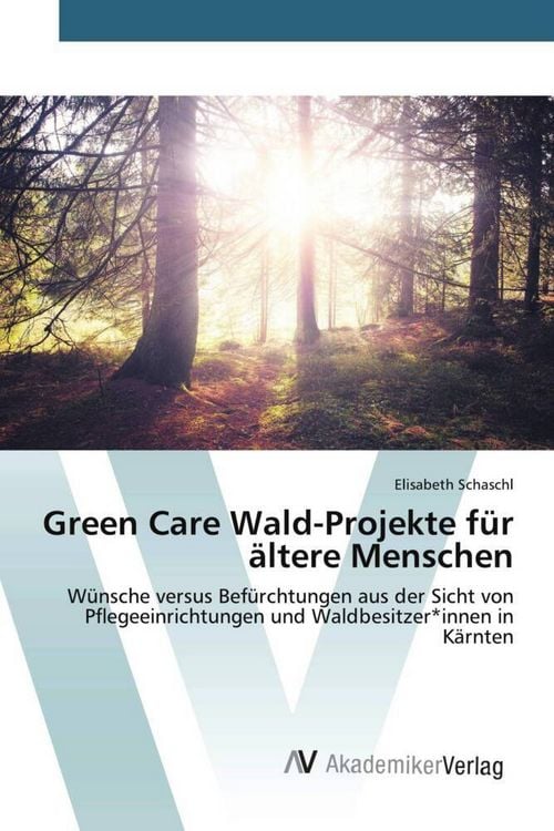 Produktbild: Green Care Wald-Projekte f&uuml;r &auml;ltere Menschen