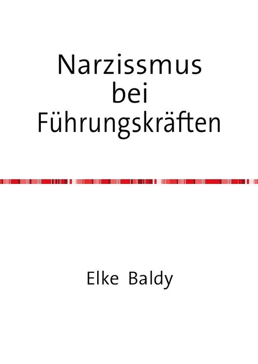 Produktbild: Narzissmus bei F&uuml;hrungskr&auml;ften