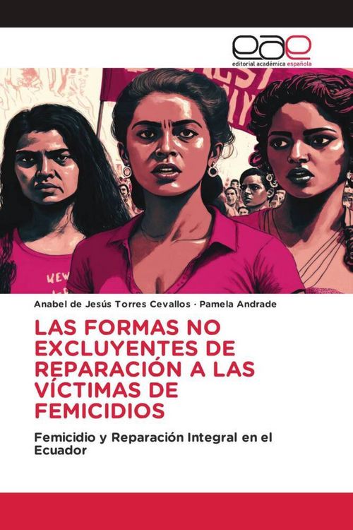 Produktbild: Las Formas No Excluyentes De Reparaci&oacute;n a Las V&iacute;ctimas De Femicidios