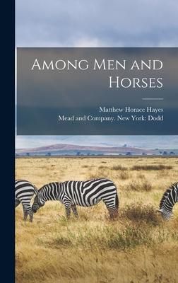 Produktbild: Among Men and Horses