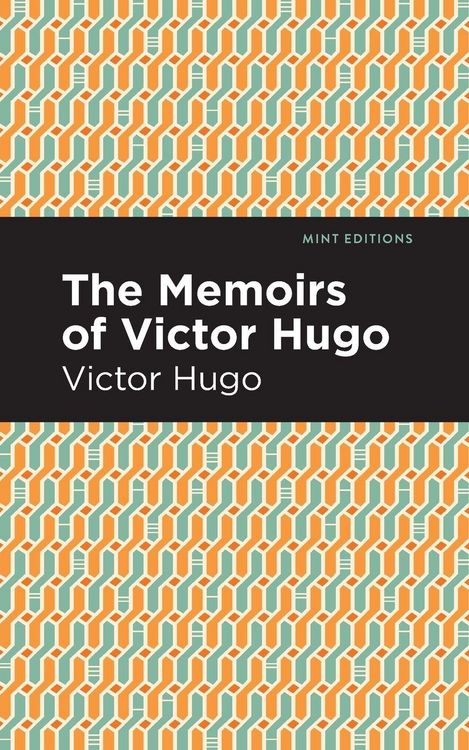 Produktbild: The Memoirs of Victor Hugo