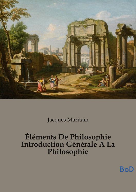 Produktbild: &Eacute;l&eacute;ments De Philosophie Introduction G&eacute;n&eacute;rale A La Philosophie
