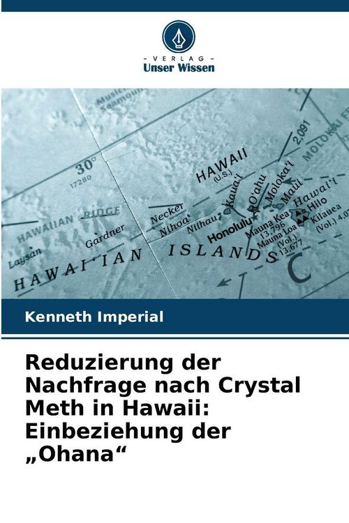 Produktbild: Reduzierung der Nachfrage nach Crystal Meth in Hawaii: Einbeziehung der "Ohana"
