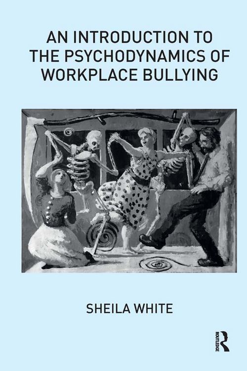 Produktbild: An Introduction to the Psychodynamics of Workplace Bullying