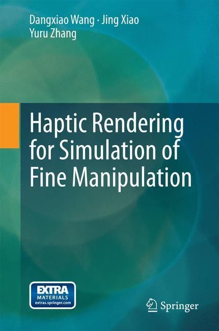 Produktbild: Haptic Rendering for Simulation of Fine Manipulation