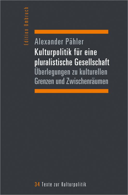 Produktbild: Kulturpolitik f&uuml;r eine pluralistische Gesellschaft
