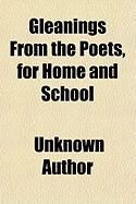 Produktbild: Gleanings from the Poets, for Home and School