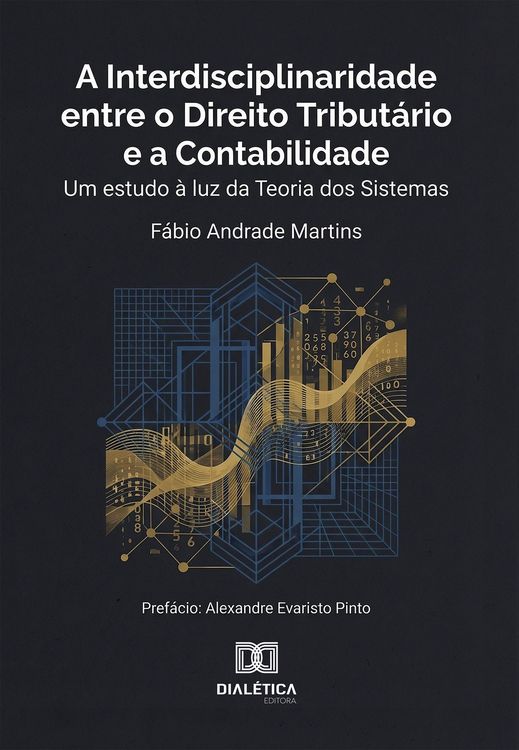 Produktbild: A Interdisciplinaridade entre o Direito Tribut&aacute;rio e a Contabilidade