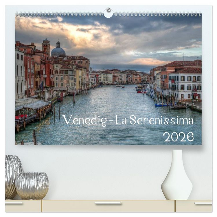Produktbild: Venedig - La Serenissima 2026 (hochwertiger Premium Wandkalender 2026 DIN A2 quer), Kunstdruck in Hochglanz
