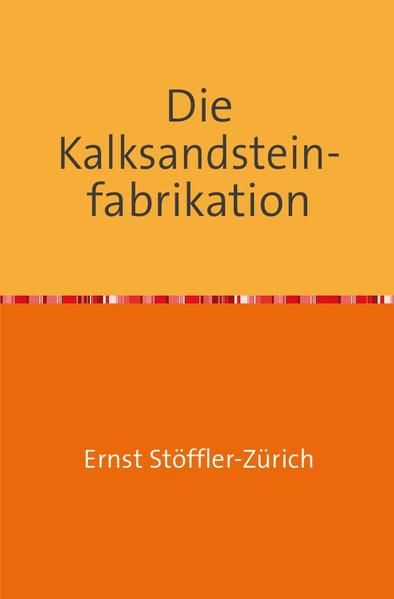 Produktbild: Die Kalksandsteinfabrikation
