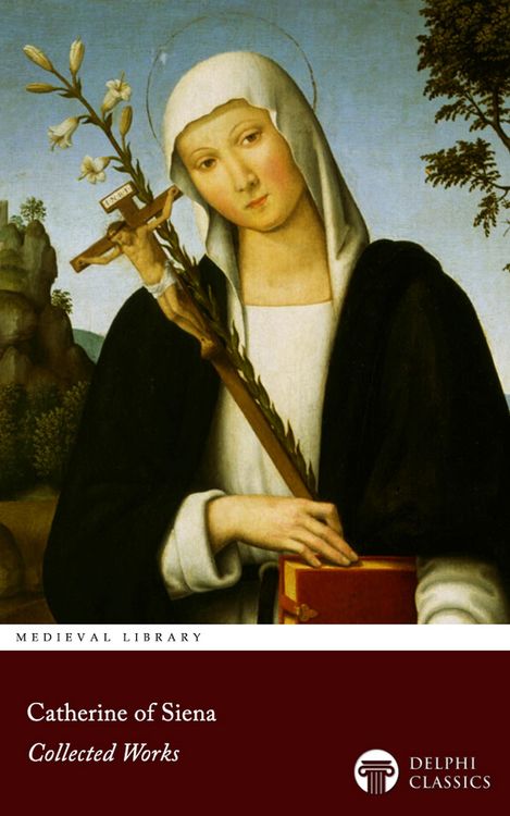 Produktbild: Delphi Collected Works of Catherine of Siena Illustrated