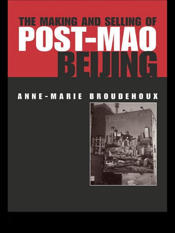 Produktbild: The Making and Selling of Post-Mao Beijing