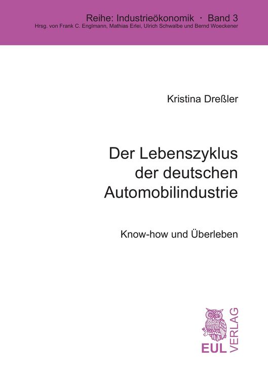 Produktbild: Der Lebenszyklus der deutschen Automobilindustrie