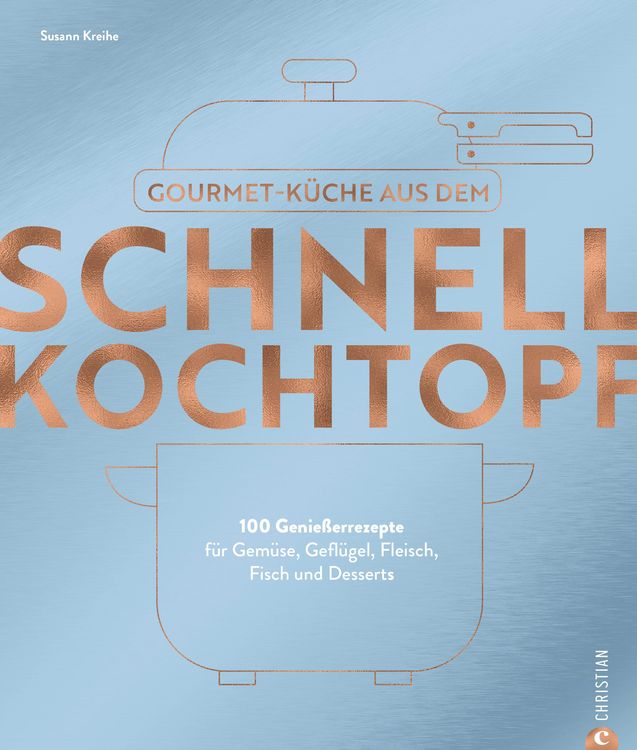 Produktbild: Gourmetk&uuml;che aus dem Schnellkochtopf