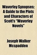 Produktbild: Waverley Synopses; A Guide to the Plots and Characters of Scott's "Waverley Novels"