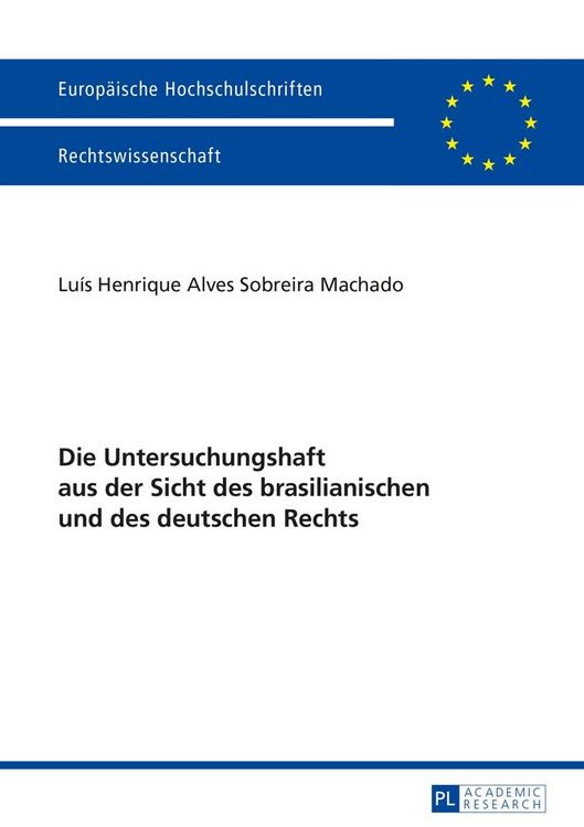 Produktbild: Die Untersuchungshaft aus der Sicht des brasilianischen und des deutschen Rechts