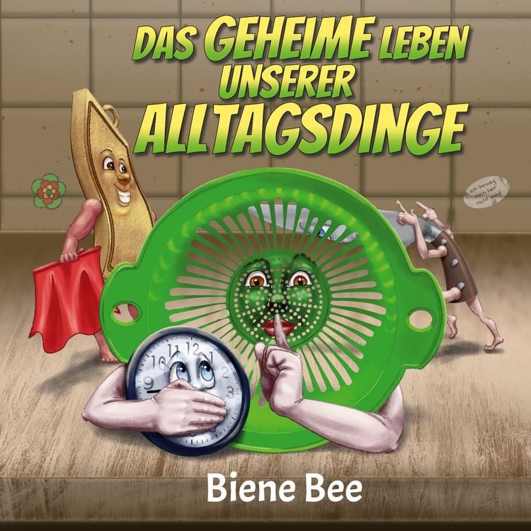 Produktbild: Das geheime Leben unserer Alltagsdinge