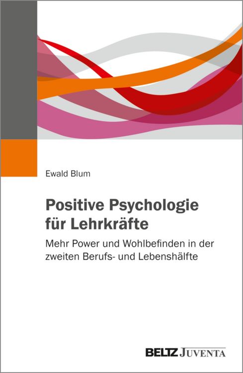 Produktbild: Positive Psychologie f&uuml;r Lehrkr&auml;fte