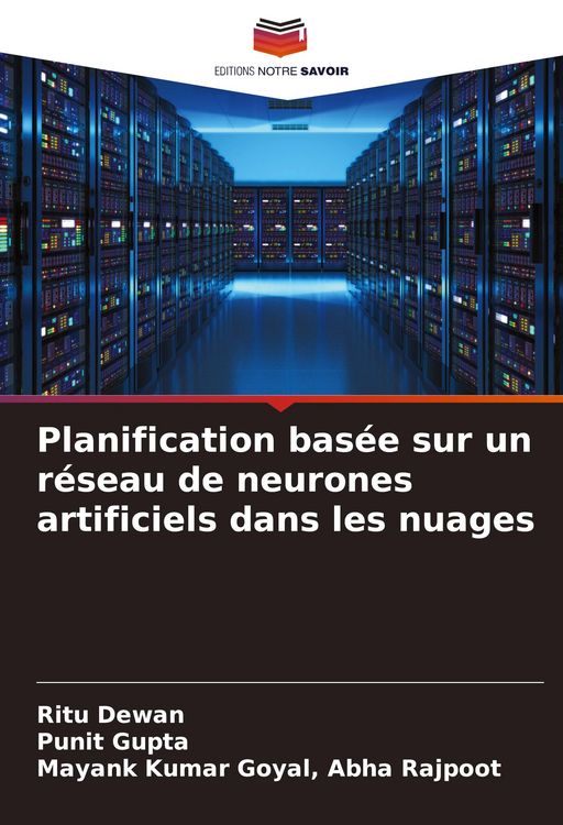 Produktbild: Planification bas&eacute;e sur un r&eacute;seau de neurones artificiels dans les nuages