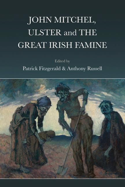 Produktbild: John Mitchel, Ulster and the Great Irish Famine
