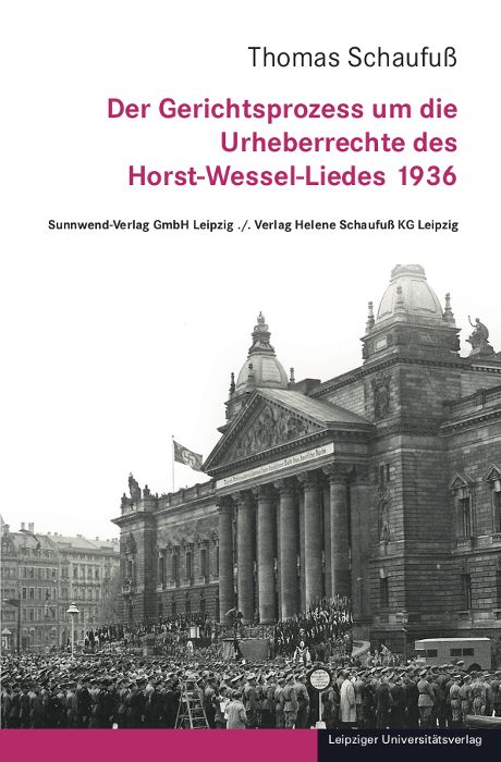 Produktbild: Der Gerichtsprozess um die Urheberrechte des Horst-Wessel-Liedes 1936
