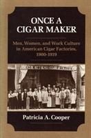 Produktbild: Cooper, P: ONCE A CIGAR MAKER