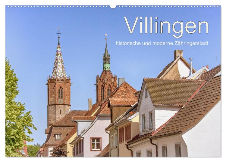 Produktbild: Villingen - historische und moderne Z&auml;hringerstadt (Wandkalender 2026 DIN A2 quer), CALVENDO Monatskalender