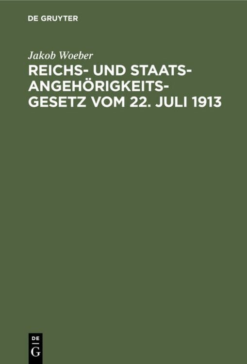 Produktbild: Reichs- und Staatsangeh&ouml;rigkeitsgesetz vom 22. Juli 1913